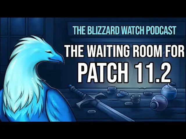 'Video thumbnail for The waiting room for patch 11.2'