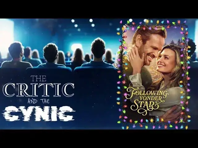 'Video thumbnail for Following Yonder Star (2024) Hallmark Christmas Movie | The Critic and the Cynic'