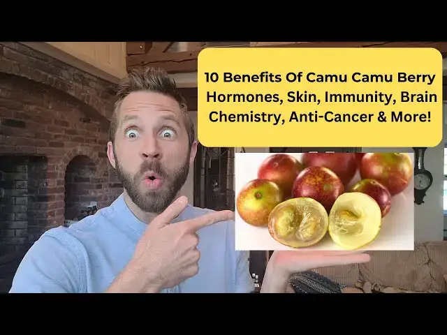 Video thumbnail for 10 Camu Camu Berry Health Benefits | Vitamin C | Hormones | Immune Boosting | Serotonin Booster