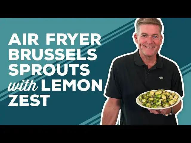 Video thumbnail for Love & Best Dishes: Air Fryer Roasted Brussels Sprouts with Lemon Zest Recipe - Air Fryer Week