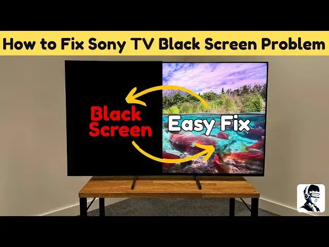Video thumbnail for How to Fix Sony TV Black Screen WITH Sound Sound But NO Picture