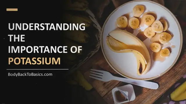 Video thumbnail for The Vital Nutrient: Exploring the Essential Role of Potassium in Maintaining Optimal Health
