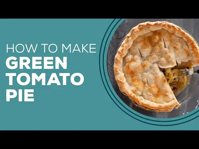 Video thumbnail for Blast from the Past: Green Tomato Pie Recipe | Southern Comfort Food