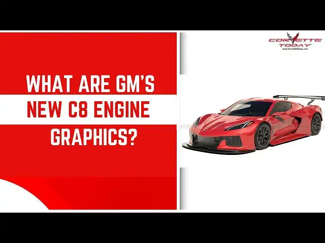 Video thumbnail for What Are GM’s New C8 Engine Graphics? | C8 Corvette 2029 | CORVETTE TODAY #263