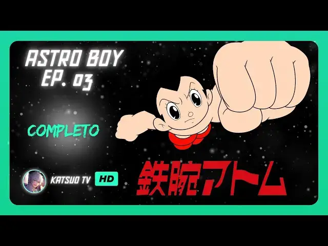 'Video thumbnail for Tetsuwan Atom 1980 (Astro Boy) Ep 03 Completo'
