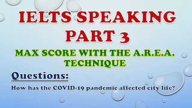 Video thumbnail for How has the COVID-19 pandemic affected city life? - IELTS Speaking Part 3