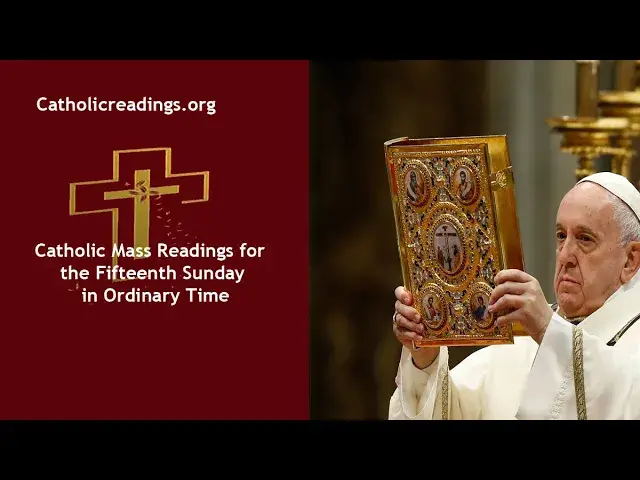 'Video thumbnail for Catholic Sunday Mass Readings for July 14 2024, Fifteenth Sunday in Ordinary Time, Year B'