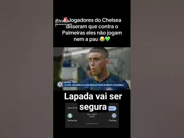 Video thumbnail for Chelsea vai levar surra? #futebol #viralvideo