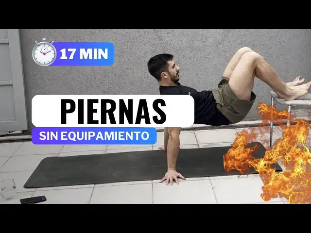 'Video thumbnail for 17 MIN RUTINA DE PIERNAS EN CASA | Sin Equipamiento'