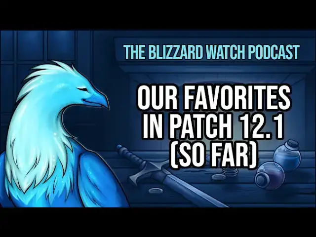 Video thumbnail for Our favorites in WoW patch 12.1 (so far)