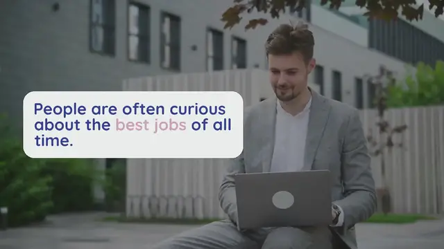 Video thumbnail for Top 10 Best Jobs Of All Time That Are High Paying