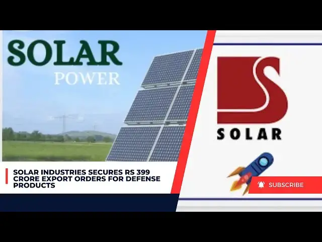 Video thumbnail for Solar Industries Secures Rs 399 Crore Export Orders for Defense Products