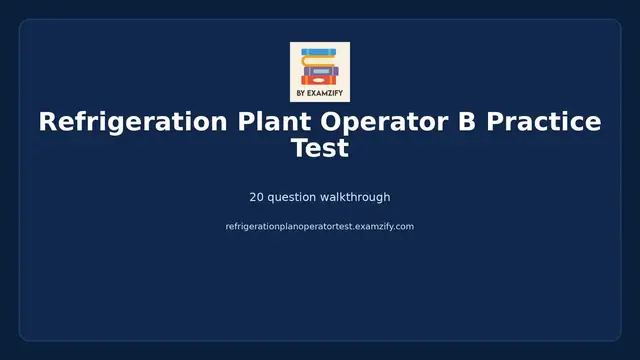 Video thumbnail for Refrigeration Plant Operator B Practice Test