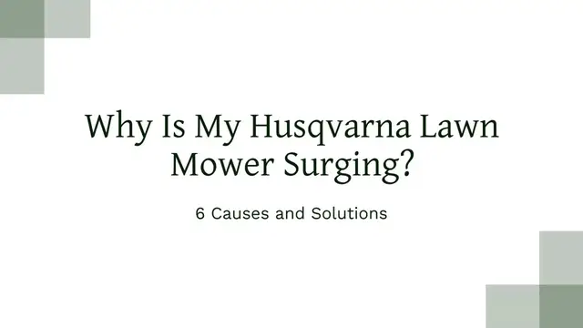 'Video thumbnail for Why Is My Husqvarna Lawn Mower Surging'