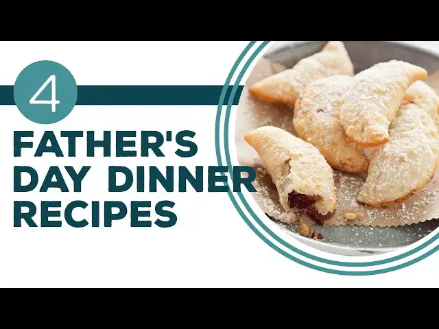 Video thumbnail for Full Episode Fridays: Celebrating Dads - 4 Father's Day Dinner Recipes