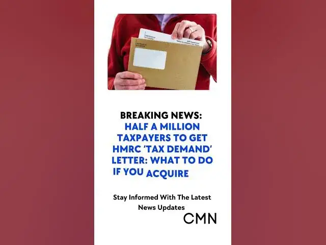 Video thumbnail for Half a Million Taxpayers to Receive HMRC Tax Demand Letters: What You Need to Know