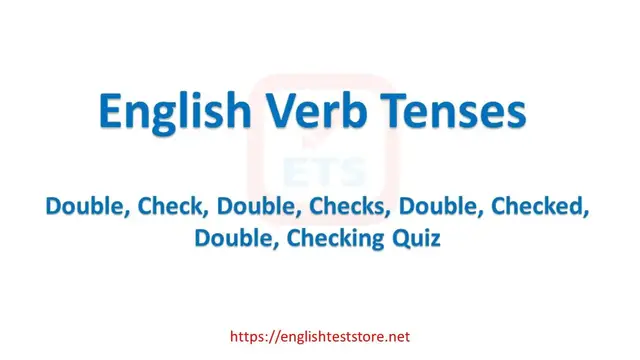 Video thumbnail for English Verb Tenses: Double, Check, Double, Checks, Double, Checked, Double, Checking Quiz