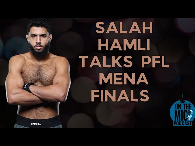 Video thumbnail for Salah Eddine Hamli READY to be next PFL MENA Champion and Superstar