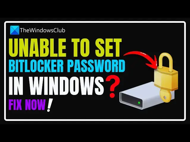 Video thumbnail for Unable to set BitLocker password in Windows 11
