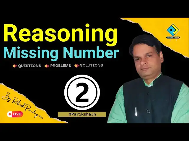 Video thumbnail for #Reasoning 🎯 Missing Numbers Part 2 | Tricks 🎯 SSC, CHSL, MTS #ParikshaJunction by Rakesh Pandey