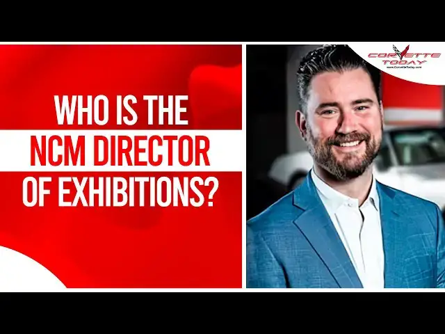 Video thumbnail for Who Is The NCM Director Of Exhibitions? | National Corvette Museum CORVETTE TODAY#230