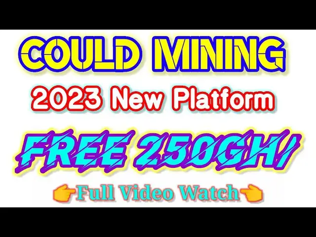 Video thumbnail for could mining site | 2023 free could mining site | free 250GH |