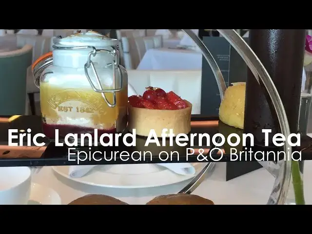 Video thumbnail for Eric Lanlard Afternoon Tea at the Epicurean on P&O Cruises Britannia