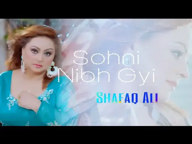Video thumbnail for Sohni Nibh Gyi ( Official Video) Shafaq Ali | New Punjabi Song 2024