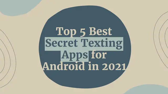 Video thumbnail for Top 5 Best Secret Texting Apps for Android in 2021