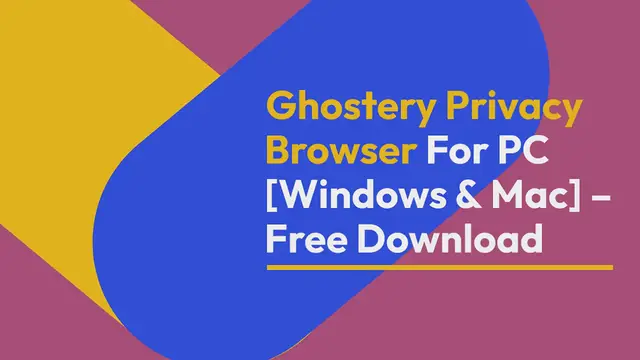 Video thumbnail for Ghostery Privacy Browser For PC [Windows & Mac] – Free Download