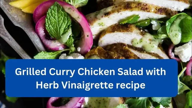 Video thumbnail for Grilled Curry Chicken Salad with Herb Vinaigrette recipe