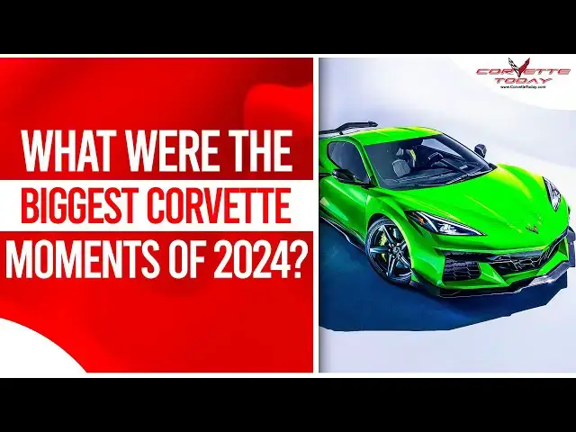 Video thumbnail for What Were The Biggest Corvette Moments Of 2024? | 2024 Corvette News | CORVETTE TODAY #247