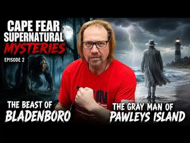 Video thumbnail for Cape Fear Supernatural Mysteries  / Beast of Bladenboro & Gray Man of Pawleys Island