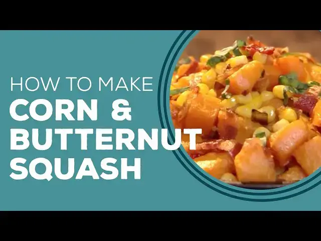 Video thumbnail for Blast From the Past: Corn and Butternut Squash
