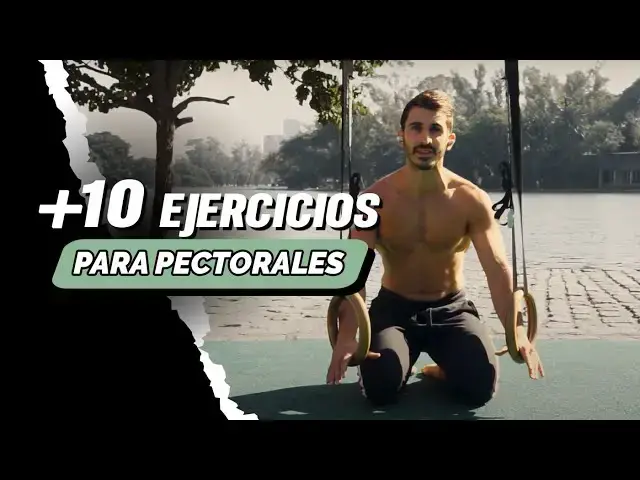 Video thumbnail for +10 EJERCICIOS para PECTORALES con Calistenia 💪