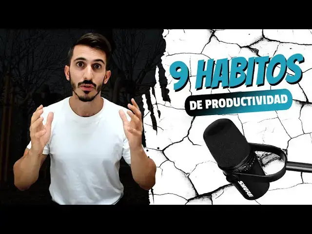Video thumbnail for 9 HÁBITOS para MEJORAR tu PRODUCTIVIDAD