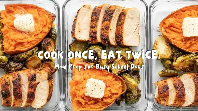 Video thumbnail for Cook Once, Eat Twice: Meal Prep for Busy School Days #mealprephacks #backtoschool