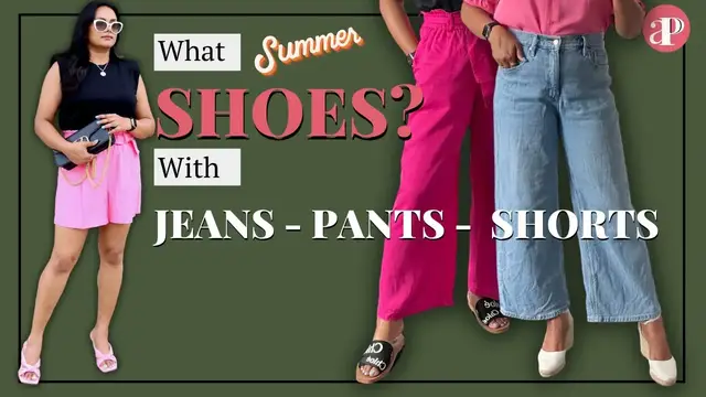 'Video thumbnail for What SHOES to Wear in SUMMER with JEANS, PANTS, TROUSERS, LINEN PANTS, SHORTS'