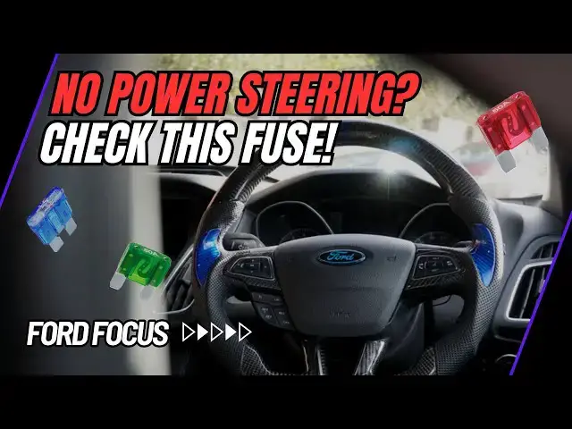 Video thumbnail for Ford Focus Power Steering Not Working? Check THIS Fuse FIRST!