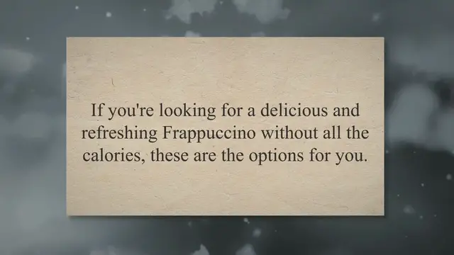 Video thumbnail for 8 Lowest Calories Frappuccino at Starbucks Menu
