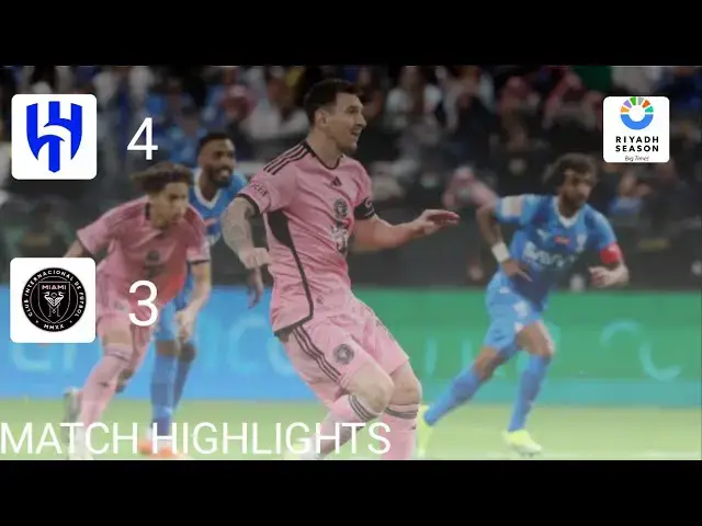'Video thumbnail for Al Hilal vs Inter Miami 4 3 highlights SPORTDAYLIGHT COM'