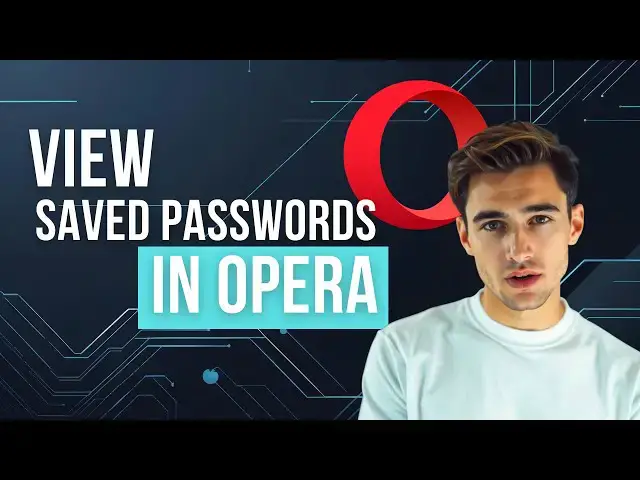 'Video thumbnail for How to See Saved Passwords in Opera Browser (Step-by-Step Guide) - Opera Password Manager Explained'