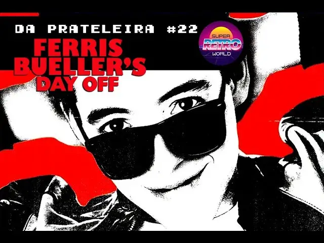 Video thumbnail for DA PRATELEIRA #22. Curtindo a Vida Adoidado (FERRIS BUELLER's DAY OFF, 1986)