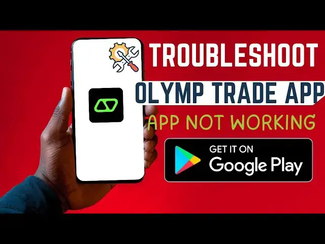 'Video thumbnail for How To Troubleshoot Olymptrade App | App Not Working'