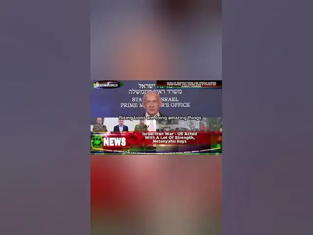Video thumbnail for Israel-Iran War - US Acted With A Lot Of Strength, Netanyahu Says