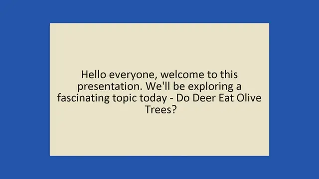 Video thumbnail for Do Deer Eat Olive Trees?