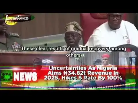 Video thumbnail for Uncertainties As Nigeria Aims ₦34.82t Revenue In 2025, Hikes $ Rate By 100%
