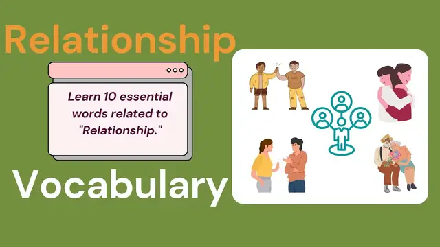 Video thumbnail for 10 Everyday Words Related to RELATIONSHIP || Vocabulary || ESL Advice