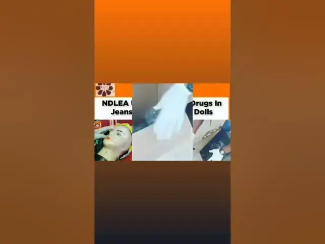 Video thumbnail for NDLEA Uncovers Illicit-Drugs In Jeans Buttons, Hems, Dolls ~ OsazuwaAkonedo