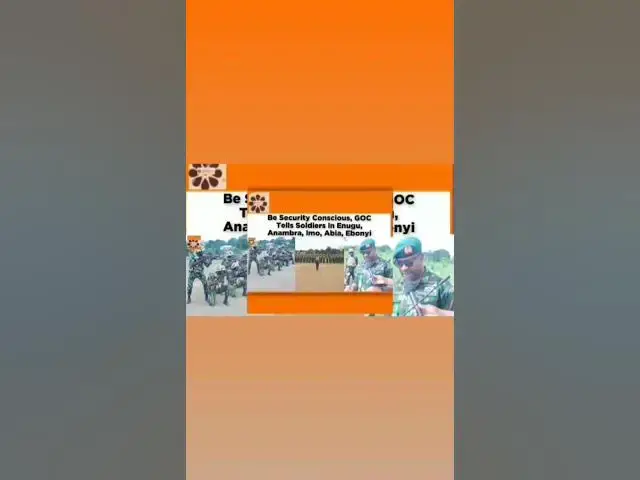 Video thumbnail for Be Security Conscious, GOC Tells Soldiers In Enugu, Anambra, Imo, Abia, Ebonyi ~ OsazuwaAkonedo